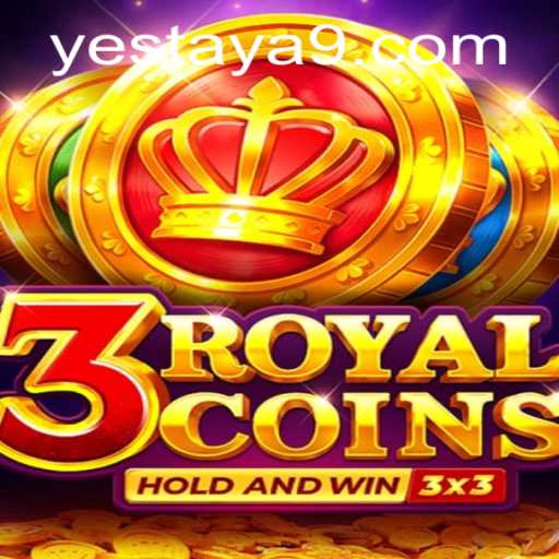 Exploring the Exciting World of 3royalcoins: Yestaya’s Latest Gaming Sensation